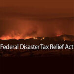 Wildfire in the distance with the words, "Federal Disaster Tax Relief Act"
