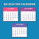 Q4 2024 Tax calendar