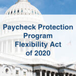 capitol building with the words Paycheck Protection Program Flexibility Act of 2020 in a faded white box